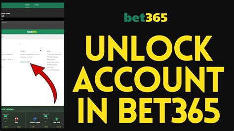 how to unlock bet365 account.